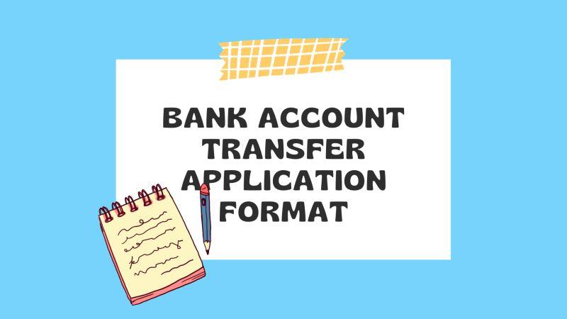 Bank Account Transfer Application and Letter Format branch Transfer Application