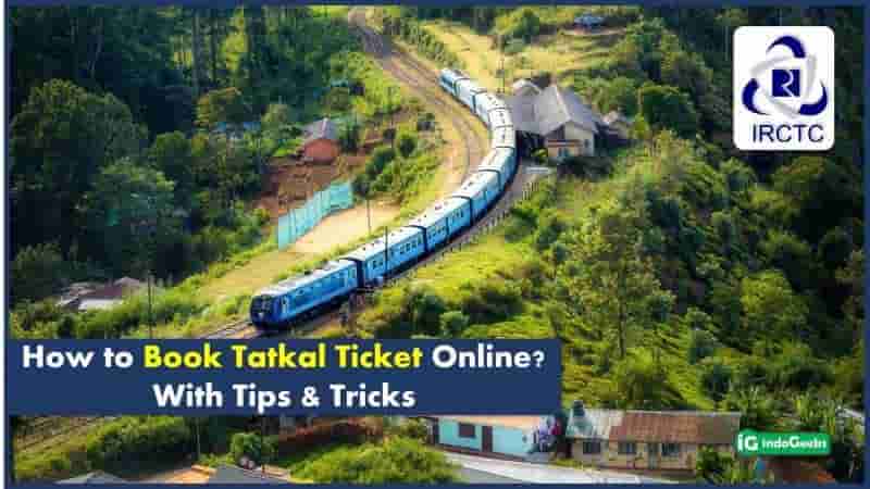 Tatkal Ticket: How to Book in IRCTC App and Website 2022