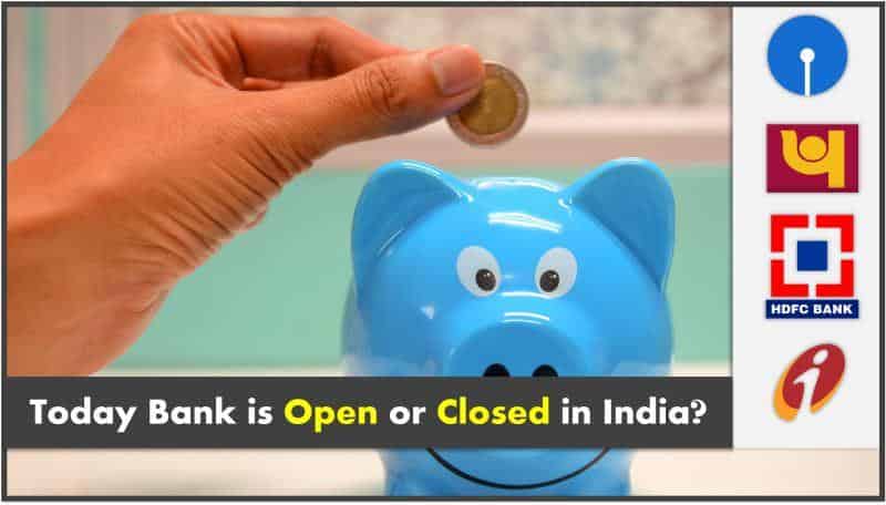 Today Bank is Open or Closed in India 2022