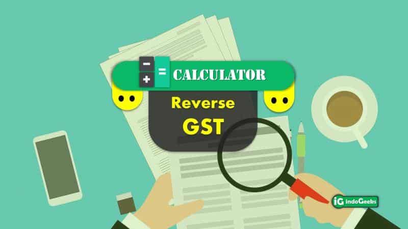 Indian Reverse GST Calculator with Formula