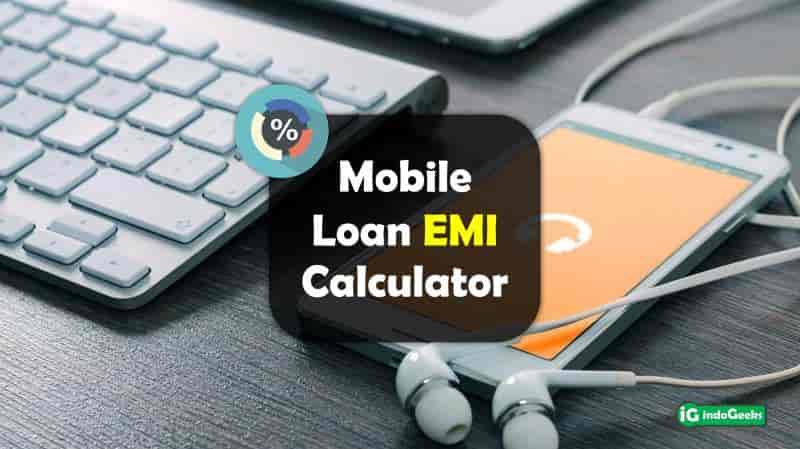 Mobile EMI Loan Calculator