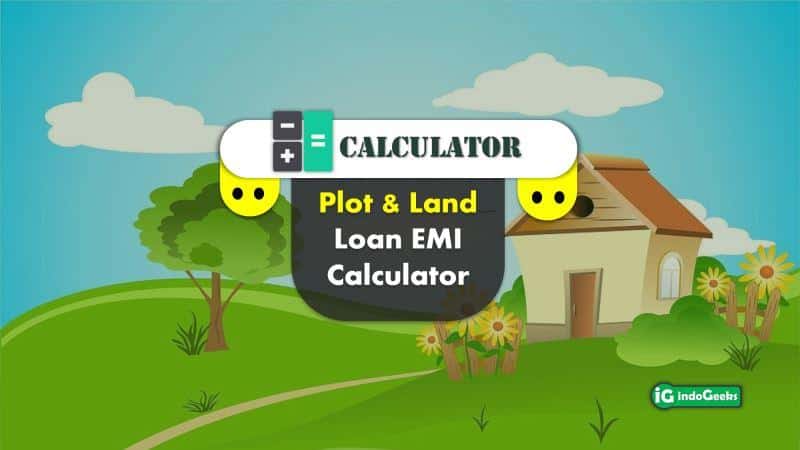 Plot Land Loan EMI Calculator SBI HDFC PNB