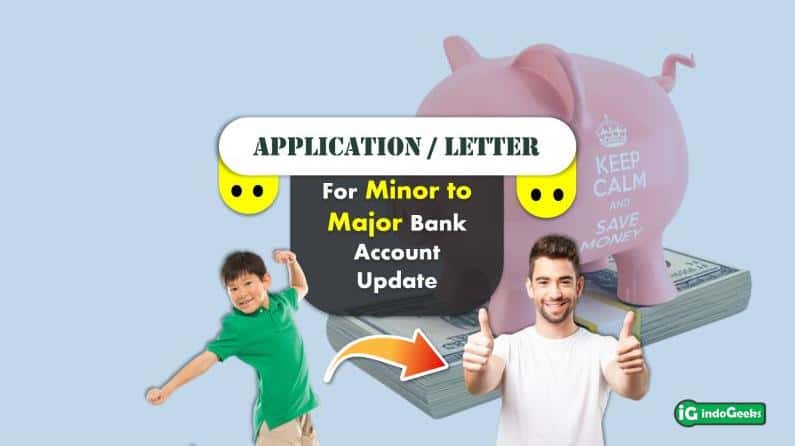 Application or Letter for Minor to Major Bank Account Update