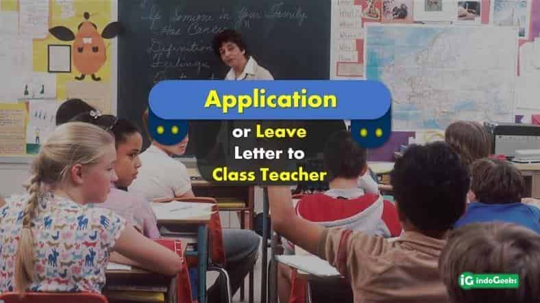 Application or Leave Letter to Class Teacher by Student Parents