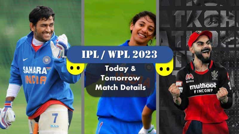 Today and Tomorrow IPL Cricket Match Timing - 2023 WPL