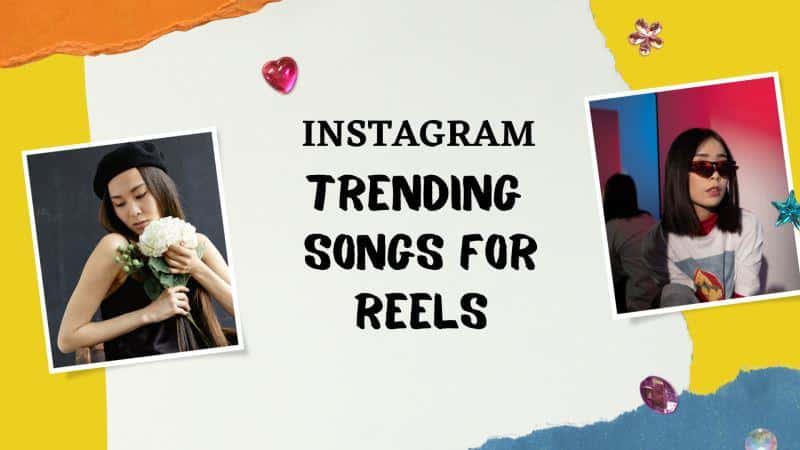 Top Instagram Trending Songs for Reels in India