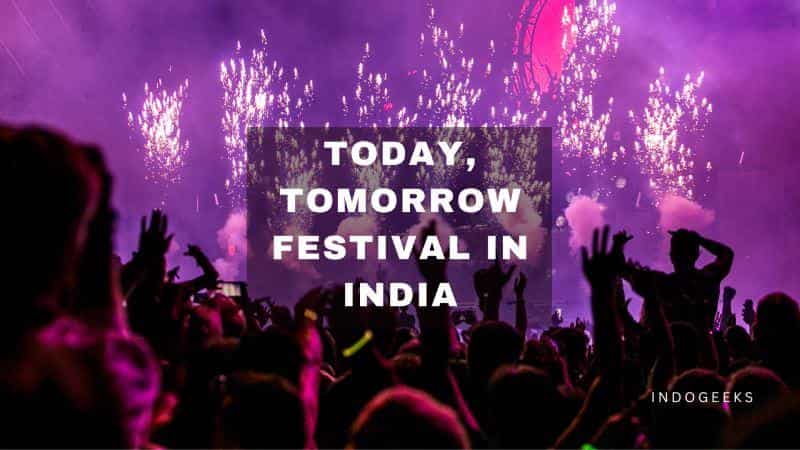 Today, Tomorrow Festival in India